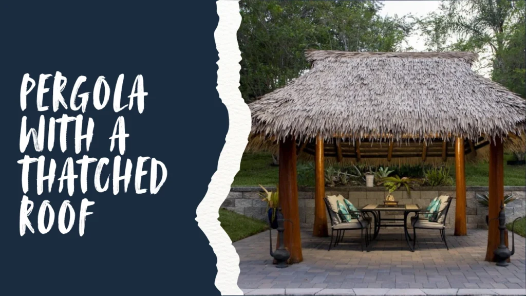 Pergola With a Thatched Roof