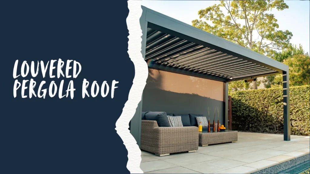 Louvered Pergola Roof