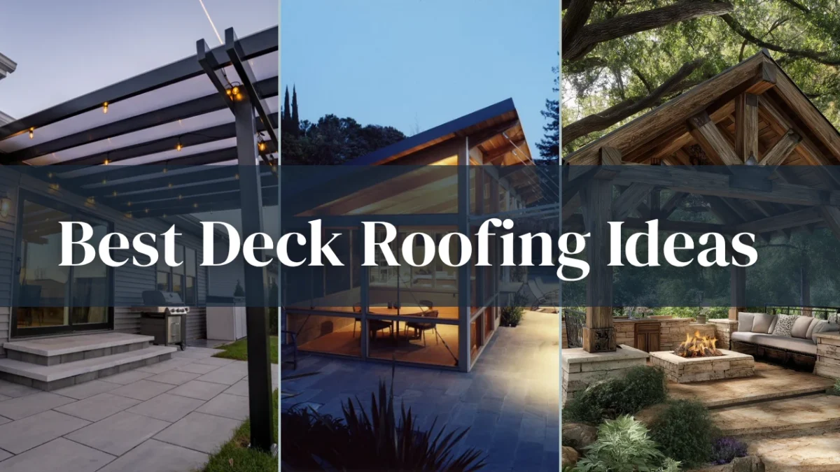Best Deck Roofing Ideas
