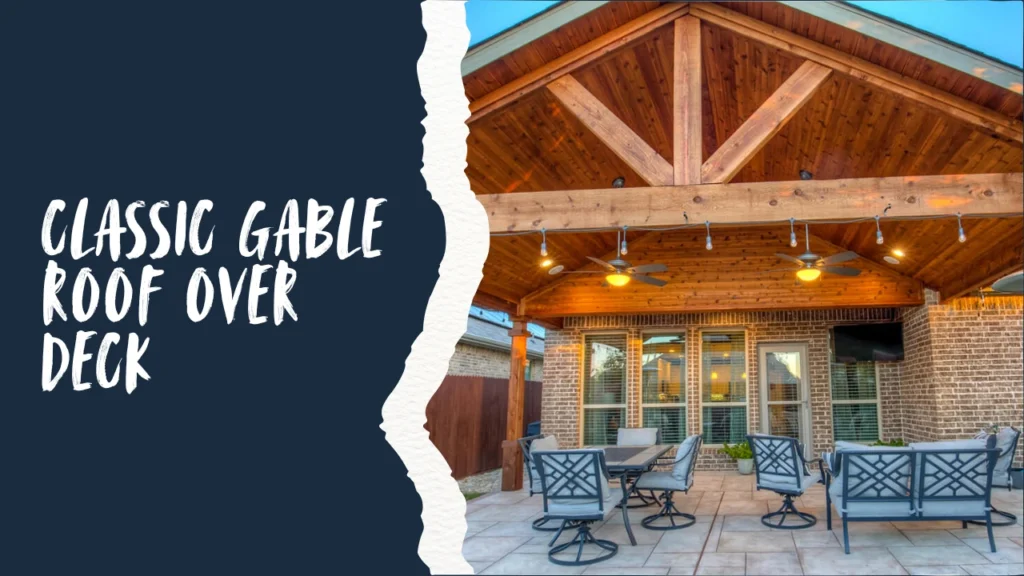 Deck Roofing Ideas 1 - Classic Gable Roof Over Deck