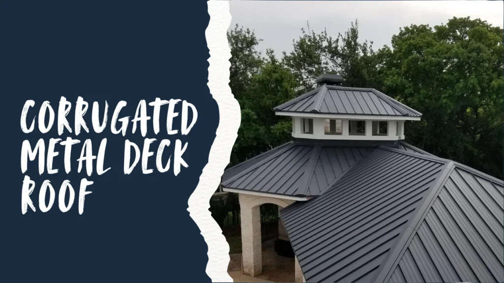 Deck Roofing Ideas 11 - Corrugated Metal Deck Roof
