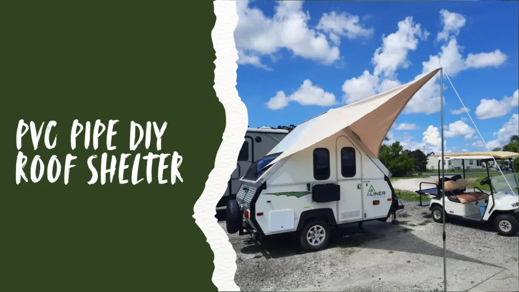 PVC Pipe DIY Roof Shelter